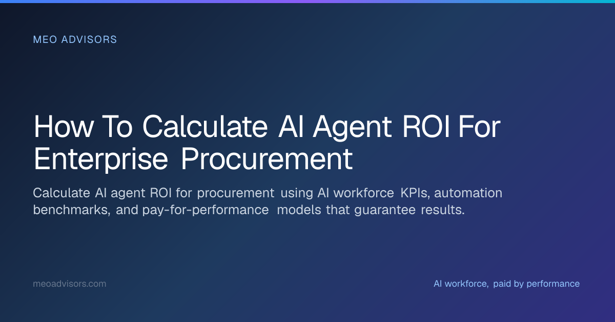 How to Calculate AI Agent ROI for Enterprise Procurement: A…
